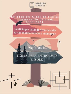 cover image of Le Triplici Cinte in Italia--compendio di studi 2000-2024- VOLUME II